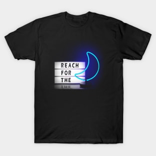 Reach For The Moon NEON T-Shirt